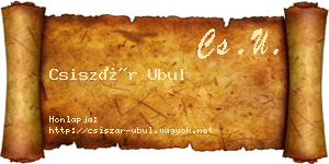 Csiszár Ubul névjegykártya